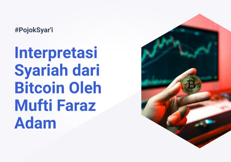 Interpretasi Syariah dari Bitcoin oleh Mufti Faraz Adam