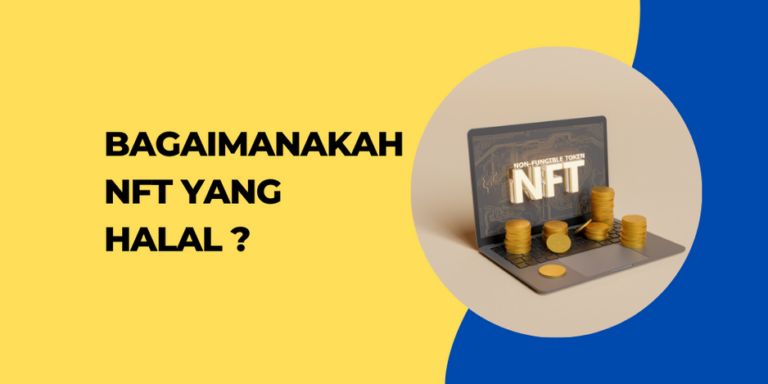 Bagaimanakah NFT yang Halal ?